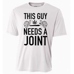 This Guy Needs A Joint Marijuana T For Weed Smokers Cooling Performance Crew T-Shirt