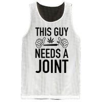 This Guy Needs A Joint Marijuana T For Weed Smokers Mesh Reversible Basketball Jersey Tank