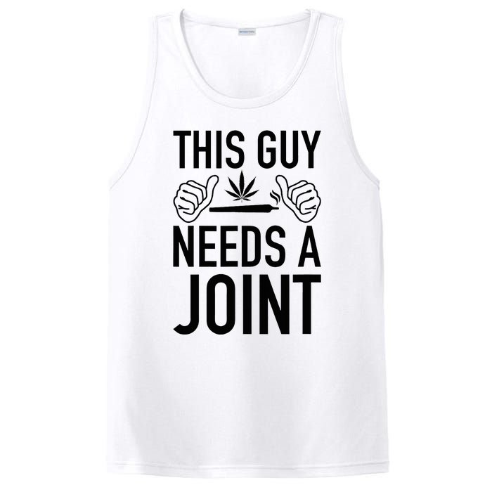 This Guy Needs A Joint Marijuana T For Weed Smokers PosiCharge Competitor Tank