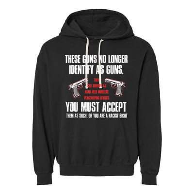 These Guns No Longer Identify As Guns Funny Gun Garment-Dyed Fleece Hoodie