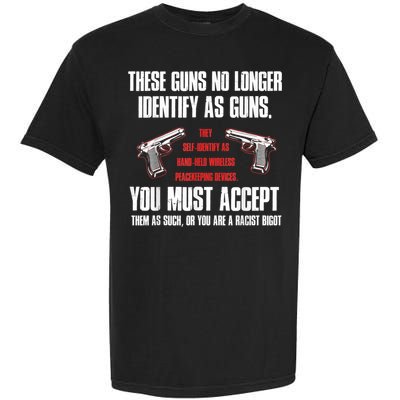 These Guns No Longer Identify As Guns Funny Gun Garment-Dyed Heavyweight T-Shirt