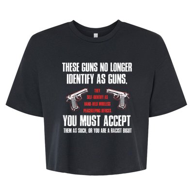 These Guns No Longer Identify As Guns Funny Gun Bella+Canvas Jersey Crop Tee