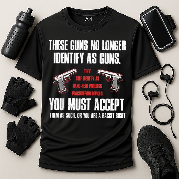 These Guns No Longer Identify As Guns Funny Gun Cooling Performance Crew T-Shirt