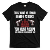 These Guns No Longer Identify As Guns Funny Gun T-Shirt