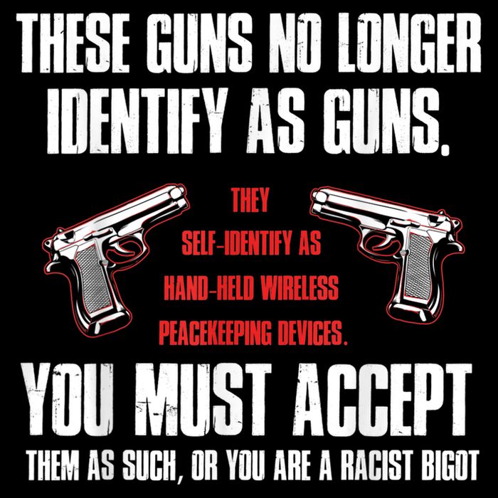 These Guns No Longer Identify As Guns Funny Gun T-Shirt