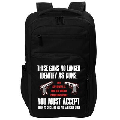 These Guns No Longer Identify As Guns Funny Gun Impact Tech Backpack
