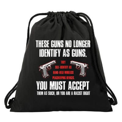 These Guns No Longer Identify As Guns Funny Gun Drawstring Bag