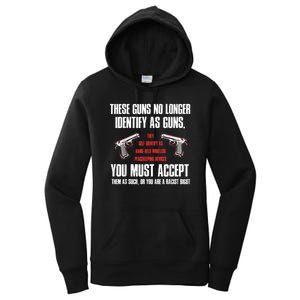 These Guns No Longer Identify As Guns Funny Gun Women's Pullover Hoodie