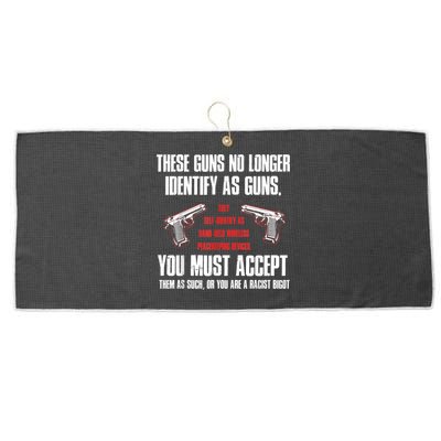 These Guns No Longer Identify As Guns Funny Gun Large Microfiber Waffle Golf Towel