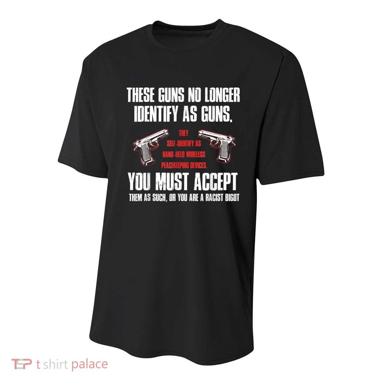 These Guns No Longer Identify As Guns Funny Gun Youth Performance Sprint T-Shirt