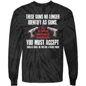 These Guns No Longer Identify As Guns Funny Gun Tie-Dye Long Sleeve Shirt