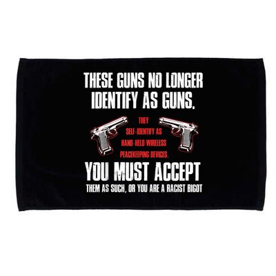 These Guns No Longer Identify As Guns Funny Gun Microfiber Hand Towel