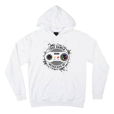 True Gamer Never Give Up Hoodie