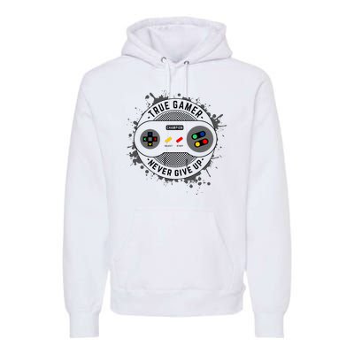 True Gamer Never Give Up Premium Hoodie