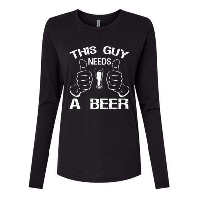 This Guy Needs A Beer Womens Cotton Relaxed Long Sleeve T-Shirt