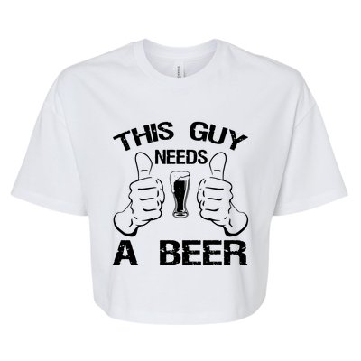 This Guy Needs A Beer Bella+Canvas Jersey Crop Tee