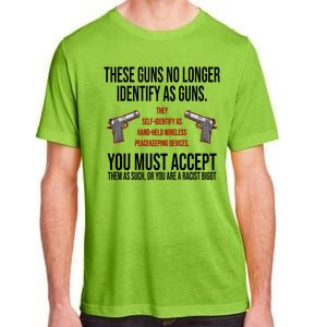 These Guns No Longer Identify As Guns Adult ChromaSoft Performance T-Shirt