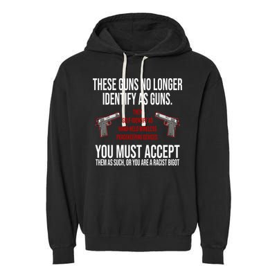 These Guns No Longer Identify As Guns Garment-Dyed Fleece Hoodie