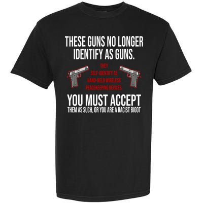 These Guns No Longer Identify As Guns Garment-Dyed Heavyweight T-Shirt