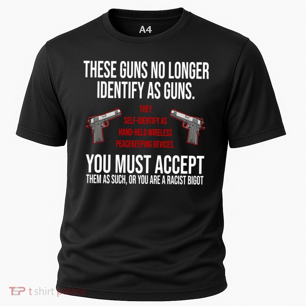 These Guns No Longer Identify As Guns Performance Shirt