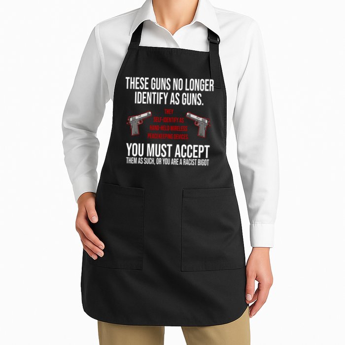 These Guns No Longer Identify As Guns Full-Length Apron With Pockets