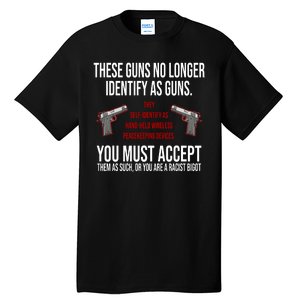 These Guns No Longer Identify As Guns Tall T-Shirt