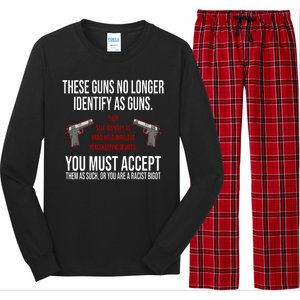 These Guns No Longer Identify As Guns Long Sleeve Pajama Set