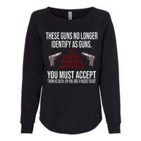 These Guns No Longer Identify As Guns Womens California Wash Sweatshirt