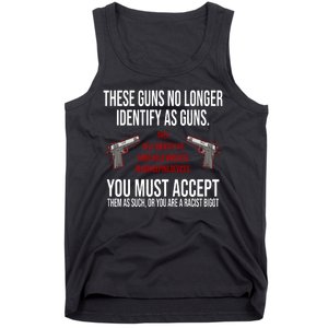 These Guns No Longer Identify As Guns Tank Top