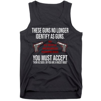 These Guns No Longer Identify As Guns Tank Top