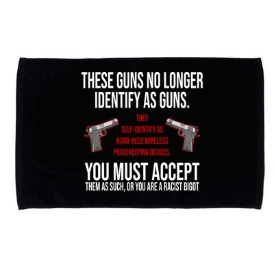 These Guns No Longer Identify As Guns Microfiber Hand Towel
