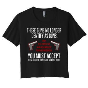 These Guns No Longer Identify As Guns Women's Crop Top Tee