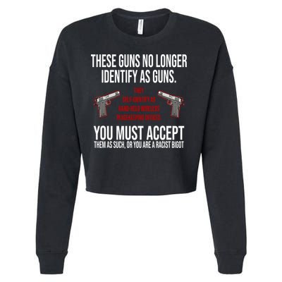 These Guns No Longer Identify As Guns Cropped Pullover Crew