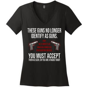 These Guns No Longer Identify As Guns Women's V-Neck T-Shirt