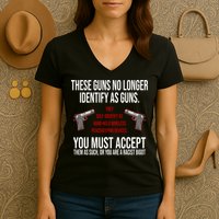 These Guns No Longer Identify As Guns Women's V-Neck T-Shirt