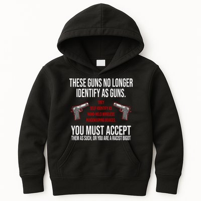 These Guns No Longer Identify As Guns Kids Hoodie