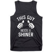 This Guy Needs A Shiner Funny Alcohol Bar Crawl Tank Top