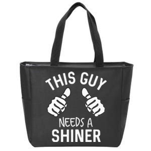 This Guy Needs A Shiner Funny Alcohol Bar Crawl Zip Tote Bag