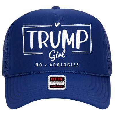 Trump Girl No Apologies Election 2024 High Crown Mesh Back Trucker Hat