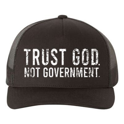 Trust God Not Government Yupoong Adult 5-Panel Trucker Hat