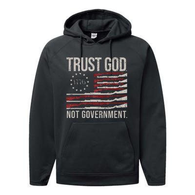 Trust God Not Government Antigovernment Political Performance Fleece Hoodie