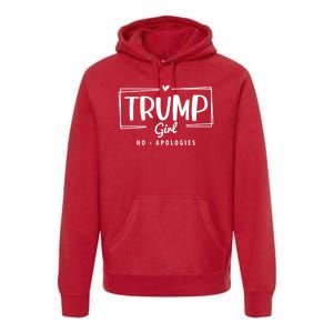 Trump Girl No Apologies Election 2024 Premium Hoodie