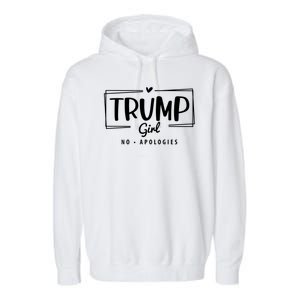 Trump Girl No Apologies Election 2024 Garment-Dyed Fleece Hoodie