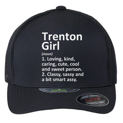 Trenton Girl Nj New Jersey Funny City Home Roots Gift Flexfit Unipanel Trucker Cap