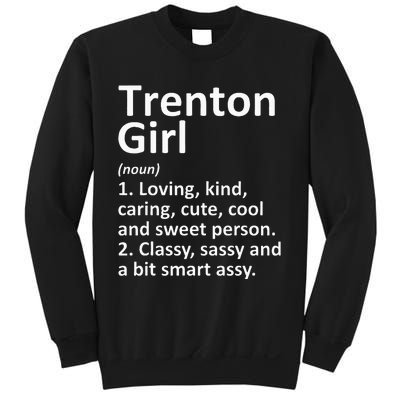 Trenton Girl Nj New Jersey Funny City Home Roots Gift Sweatshirt