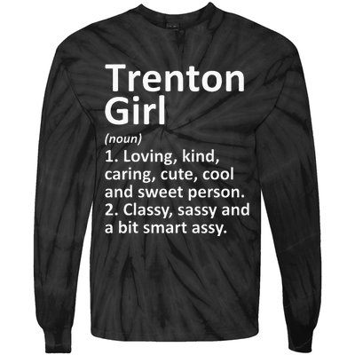 Trenton Girl Nj New Jersey Funny City Home Roots Gift Tie-Dye Long Sleeve Shirt