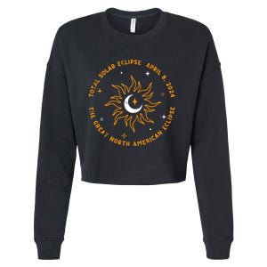 The Great North American Total Solar Eclipse April 8 2024 Cropped Pullover Crew