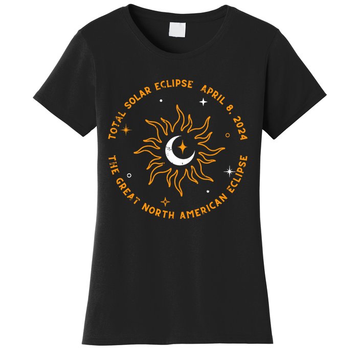 The Great North American Total Solar Eclipse April 8 2024 Women's T-Shirt