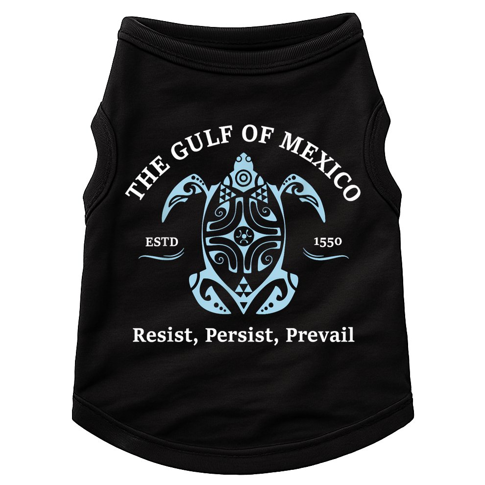 The Gulf Of Mexico Resist Persist Prevail Doggie Tank