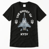 The Ghost Of Kyiv The Hero Of Kyiv Tall T-Shirt